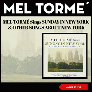 Dengarkan lagu New York, New York nyanyian Mel Tormé dengan lirik