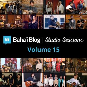Various Artists的專輯Baha'i Blog Studio Sessions, Vol. 15