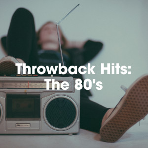 Various的專輯Throwback Hits: The 80’s