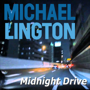 Album Midnight Drive from Michael Lington