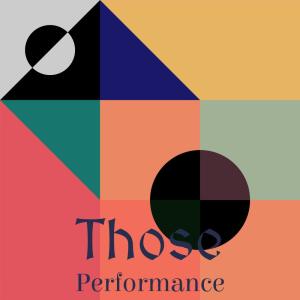 Album Those Performance oleh Various Artists