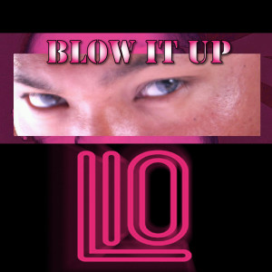 ดาวน์โหลดและฟังเพลง Blow It Up (Michael Carrera's OoC Mix) พร้อมเนื้อเพลงจาก L10