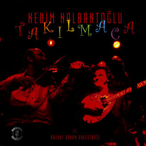 Nedim Nalbantoğlu的專輯Takılmaca