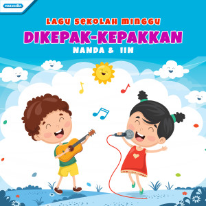 Iin的專輯Dikepak-kepakkan (Lagu Sekolah Minggu)