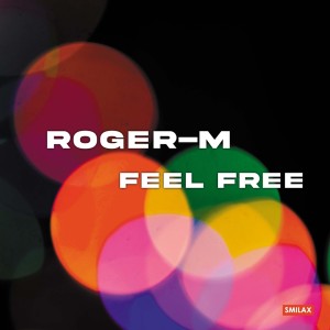 Roger-M的專輯Feel Free