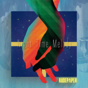 ดาวน์โหลดและฟังเพลง Night Time Melody พร้อมเนื้อเพลงจาก Rude Paper