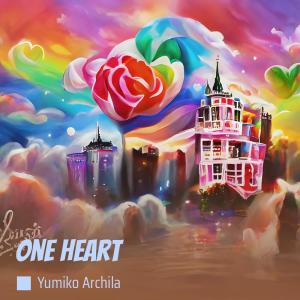 收聽Yumiko archila的One heart歌詞歌曲