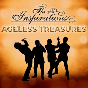The Inspirations的專輯Ageless Treasures