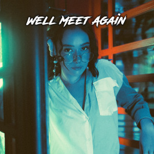 收聽Diar的We'll Meet Again (Remix)歌詞歌曲