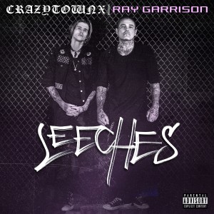 Crazy Town的專輯Leeches (Explicit)