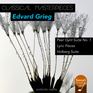 อัลบัม Classical Masterpieces - Edvard Grieg: Peer Gynt Suite No. 1 & Holberg Suite ศิลปิน London Festival Orchestra
