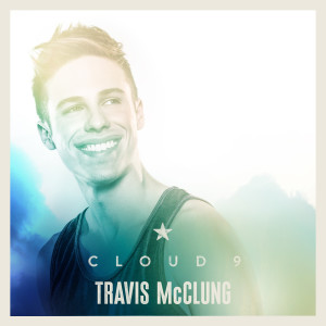 收聽Travis McClung的Cloud 9歌詞歌曲