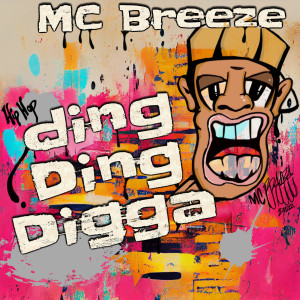 Listen to Ding Ding Digga song with lyrics from Mc Breeze
