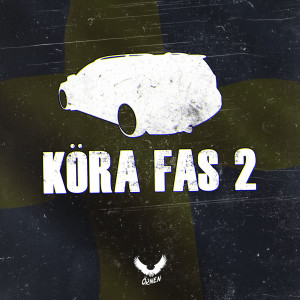 Listen to Köra Fas 2 (Explicit) song with lyrics from Örnen