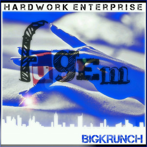Album #FugEm (Explicit) oleh BIGKRUNCH