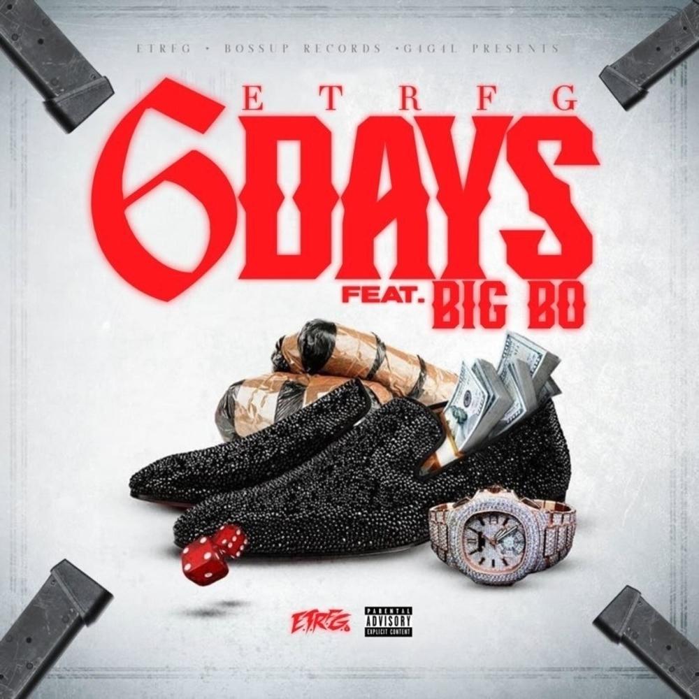 6 Days (feat. Big Bo) (Explicit)
