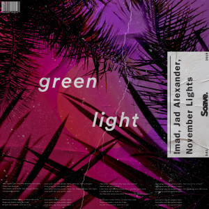 Listen to Green Light song with lyrics from Imad