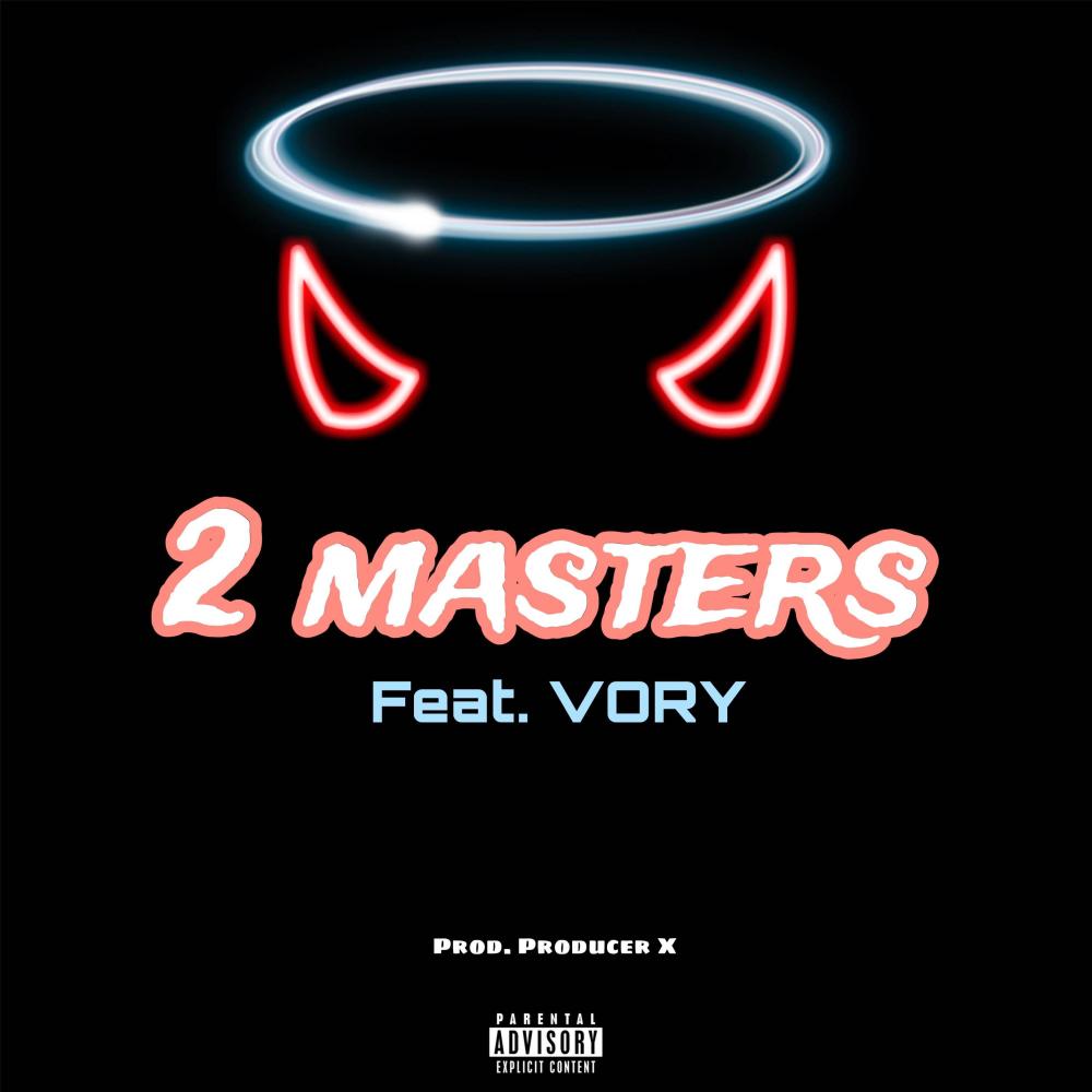 2 Masters (feat. Vory) (Explicit)