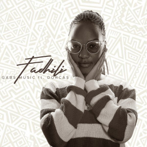 Listen to Fadhili song with lyrics from gabs music