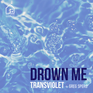 Greg Spero的專輯Drown Me (Tiny Room Sessions)