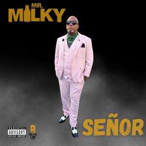 Mr. Milky的專輯SEÑOR (Explicit)