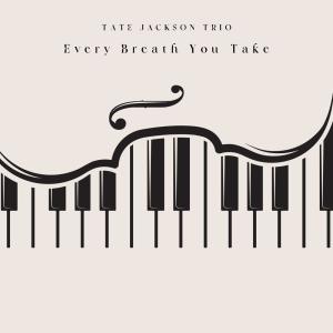 Every Breath You Take dari Tate Jackson Trio