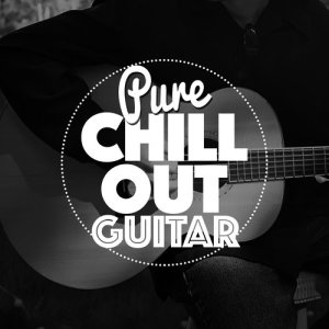 Guitar Masters的專輯Pure Chill out Guitar