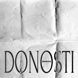 Dengarkan Donosti lagu dari Besmaya dengan lirik