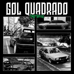 Album Gol Quadrado from DRIFTBOYS
