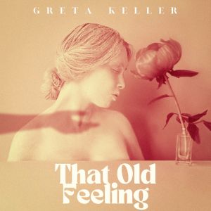 Album That Old Feeling - Greta Keller from Greta Keller