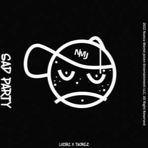 Listen to Sad Party song with lyrics from Luisri