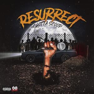 อัลบัม Resurrect E.P (Explicit) ศิลปิน Shotta Scoop