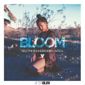 收聽Rell the Soundbender的Bloom歌詞歌曲