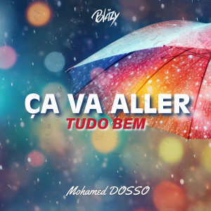Listen to Ça va aller (Tudo bem) song with lyrics from Blazy
