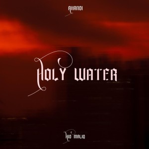 Dengarkan Holy Water lagu dari Rhandi dengan lirik