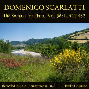 Domenico Scarlatti: The Sonatas for Piano, Vol. 36: L. 421-432 (Remastered in 2023)