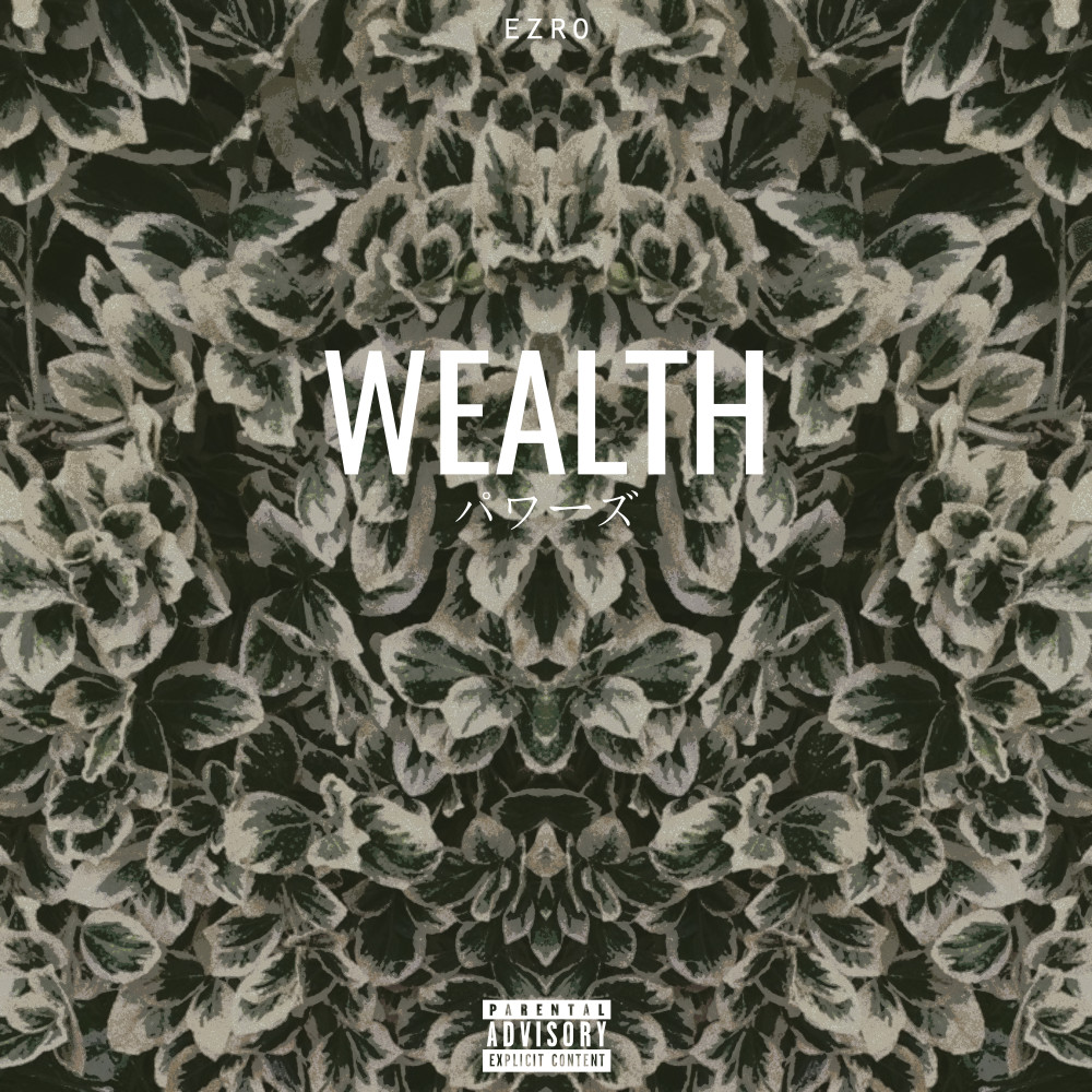 Wealth (Explicit)