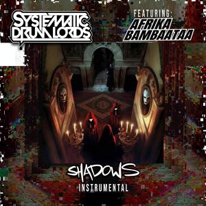 อัลบัม Shadows (Instrumental) ศิลปิน Systematic Drum Lords
