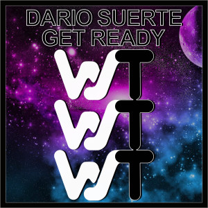 Listen to Get Ready (Club Mix) song with lyrics from Dario Suerte