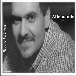 Listen to Allemande - live song with lyrics from Róbert Lakatos