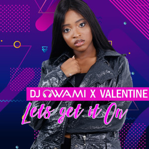 收聽Dj Owami的Let's Get It On歌詞歌曲