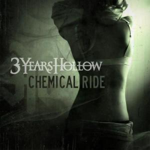 ดาวน์โหลดและฟังเพลง Chemical Ride (Radio Mix) พร้อมเนื้อเพลงจาก 3 Years Hollow