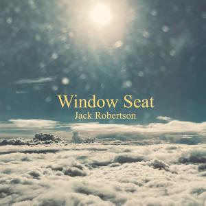 Jack Robertson的專輯Window Seat