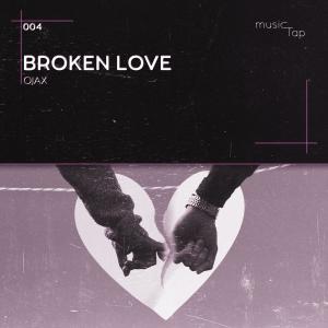 收听OJAX的Broken Love歌词歌曲