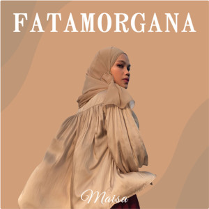 Album Fatamorgana oleh Maisa Nur Kamila