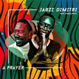 Album A Prayer from Jabzz Dimitri