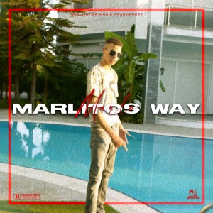 MARLITOS WAY (Explicit)