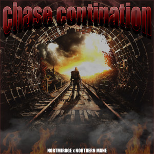 Listen to Chase Contination (Explicit) song with lyrics from NORTMIRAGE