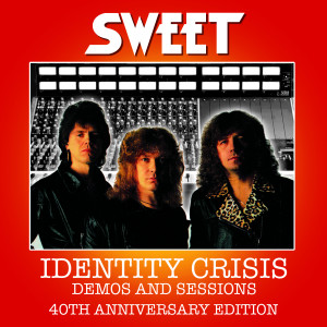 Dengarkan lagu Unused Backtrack (Identity Crisis Sessions - Remastered 2022) nyanyian Sweet dengan lirik