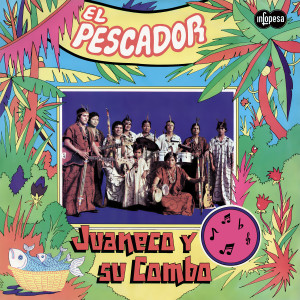 收聽Juaneco y su Combo的Todos a Bailar (2025 Remastered)歌詞歌曲